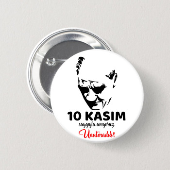 10 Kasım Unutmadık Atam Temalı İğneli Buton Rozet