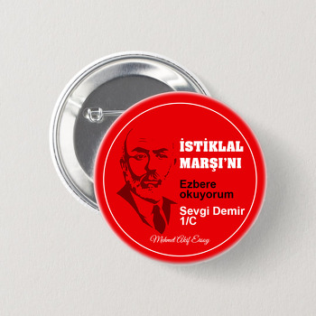 İstiklal Marşını Ezbere Okuyorum Temalı İğneli Buton Rozet